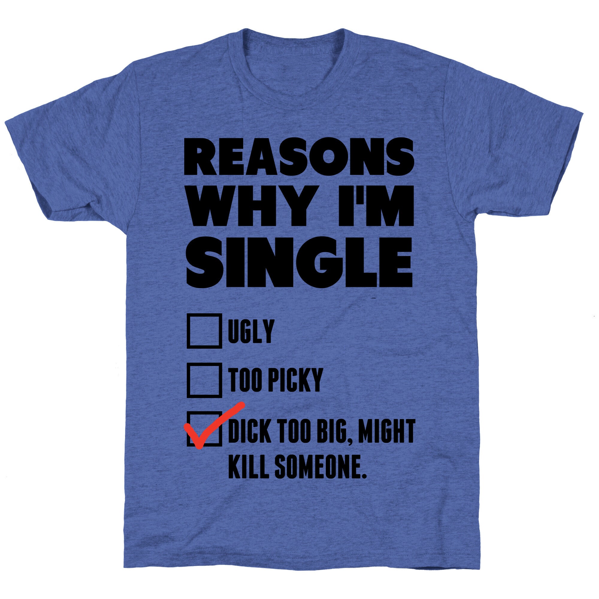 Why I'm Single Unisex Triblend Tee
